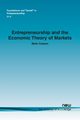 Entrepreneurship and the Economic Theory of Markets, Casson Mark