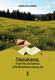 Oszukana, czyli nie do koca uDuchowiona nowa Ja!, Anio Danuta