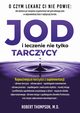 Jod i leczenie nie tylko tarczycy, Thompson Robert
