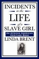 Incidents in the Life of a Slave Girl (an African American Heritage Book), Brent Linda