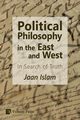 Political Philosophy in the East and West, Islam Jaan