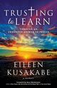 Trusting To Learn, Kusakabe Eileen