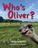 Who's Oliver?, Dawtrey Brian