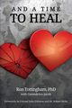 And A Time To Heal, Tottingham Ronald L.