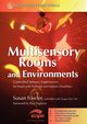 Multisensory Rooms and Environments, Fowler Susan