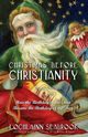 Christmas Before Christianity, Seabrook Lochlainn