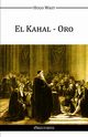 El Kahal - Oro, Wast Hugo