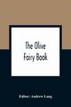 The Olive Fairy Book, 