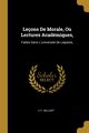 Leons De Morale, Ou Lectures Acadmiques,, Gellert C F.