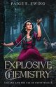 Explosive Chemistry, Ewing Paige E.