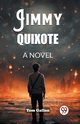 Jimmy Quixote A Novel, Gallon Tom