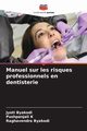 Manuel sur les risques professionnels en dentisterie, Byakodi Jyoti