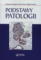 Podstawy patologii, Domagaa Wenancjusz, Chosia Maria, Urasiska Elbieta