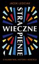Wieczne strapienie, Leociak Jacek