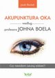 Akupunktura oka wedug profesora Johna Boela, Skarbek Jacek