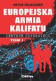 Europejska armia kalifatu, Wejkszner Artur