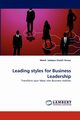 Leading styles for Business Leadership, Shaikh Anwar Mohd. Sadique