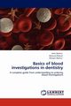 Basics of blood investigations in dentistry, Mathur Amit