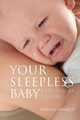 Your Sleepless Baby, Bennett Rowena
