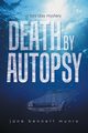 Death by Autopsy, Munro Jane Bennett