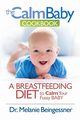 The Calm Baby Cookbook, Melanie Beingessner L.