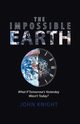 The Impossible Earth, Knight John