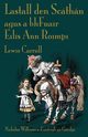 Lastall den Scthn agus a bhFuair Eils Ann Roimpi, Carroll Lewis