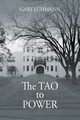 The Tao to Power, Luhmann Gary