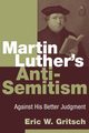 Martin Luther's Anti-Semitism, Gritsch Eric W