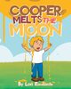 Cooper Melts the Moon, Escalante Lori
