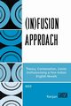 (In)fusion Approach, 