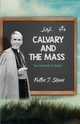 Calvary and the Mass, Sheen Fulton  J.
