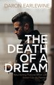 The Death of a Dream, Earlewine Daron