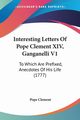 Interesting Letters Of Pope Clement XIV, Ganganelli V1, Clement Pope