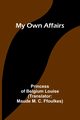 My Own Affairs, of Belgium Louise Princess