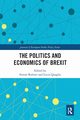 The Politics and Economics of Brexit, 