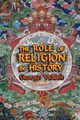 The Role of Religion in History, Walsh George