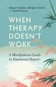 When Therapy Doesn't Work, Young Shelly