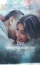 Der Wegwanderer, Will Holger