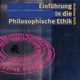 Einfhrung in die Philosophische Ethik, Vieth Andreas