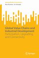 Global Value Chains and Industrial Development, Kuroiwa Ikuo