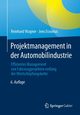 Projektmanagement in der Automobilindustrie, Wagner Reinhard