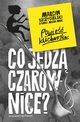 Co jedz czarownice?, Szczygielski Marcin