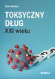 Toksyczny dug XXI wieku, Adamus Rafa