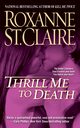 THRILL ME TO DEATH, ST. CLAIRE