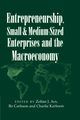 Entrepreneurship, Small and Medium-Sized Enterprises and the Macroeconomy, 