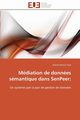 Mdiation de donnes smantique dans senpeer, FAYE-D
