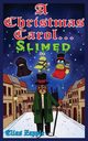 A Christmas Carol... Slimed, Zapple Elias