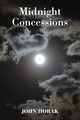 Midnight Concessions, Horak John