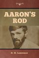 Aaron's Rod, Lawrence D.  H.